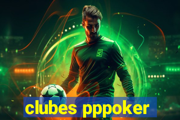 clubes pppoker